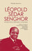 Léopold Sédar Senghor Approches littéraire et politique by Mandona Placide