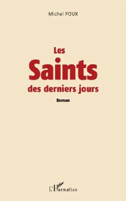 Les Saints des derniers jours by Poux Michel