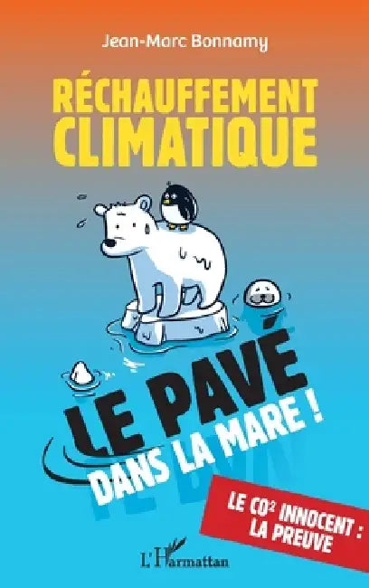 Réchauffement climatique: Le pavé dans la mare ! by Jean-Marc Bonnamy