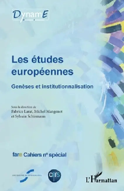 Les études européennes: Genèses et institutionnalisation by Birte Wassenberg