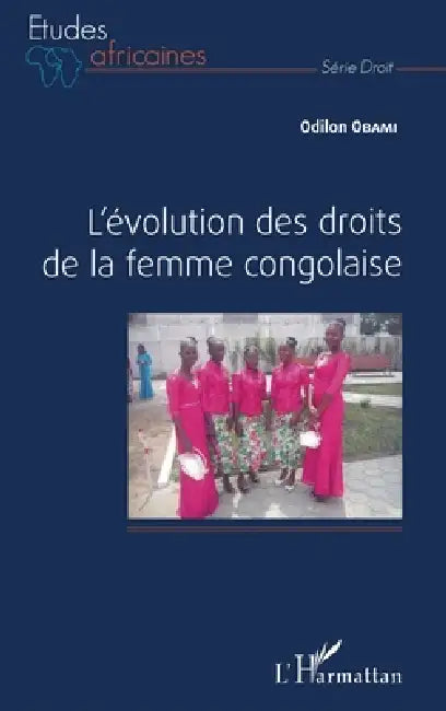 L'évolution des droits de la femme congolaise by Obami Odilon