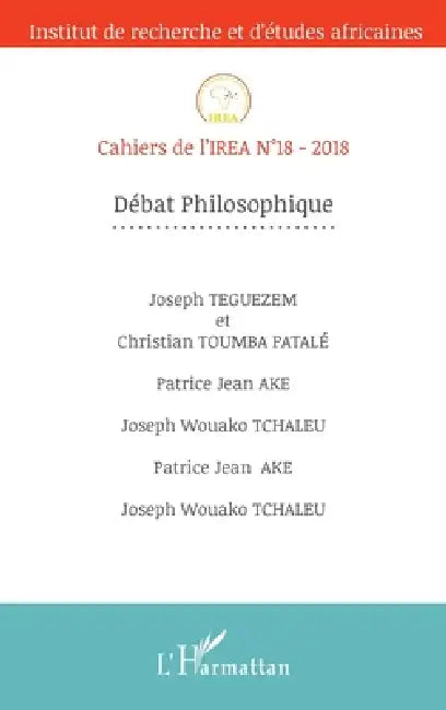 Débat philosophique: Cahiers de l'IREA n°18 by Zeinabou Ahmadou Tounkara