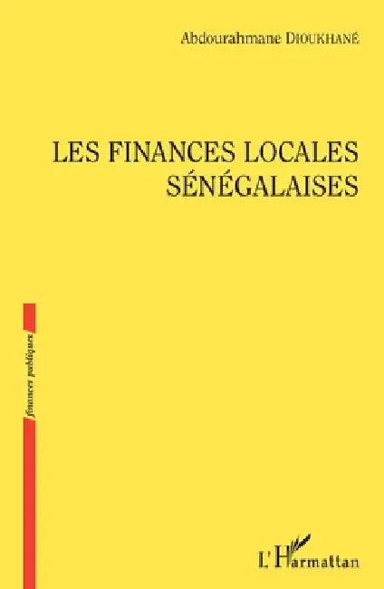 Les finances locales sénégalaises by Abdourahmane Dioukhané
