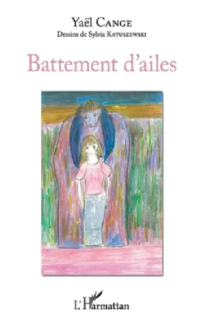 Battement d'ailes by Yaël Cange