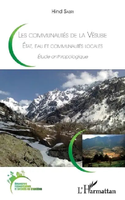 Les communautés de la Vésubie: Etat, eau et communautés locales Etude anthropologique by Sabri Hind