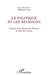 Le politique et les religions: Penser avec Stanislas Breton le défi de l'unité by Hubert Faes