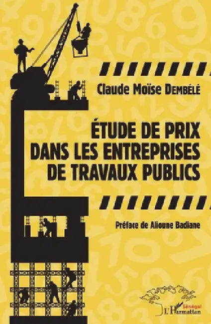 Etude de prix dans les entreprises de travaux publics by Claude Moïse Dembélé