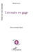 Les mots en gage by Serceau Michel
