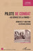 Pilote de combat: "Au service de la France" Mémoires et souvenirs de Gérard Germain by Gueorgui Swistounoff