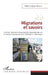 Migrations et savoirs: Stations, itinéraires et périples, de l'apprentissage sur le parcours migratoire entre l'Éthiopie et Allemagne by Nicoue Delia Evelyne