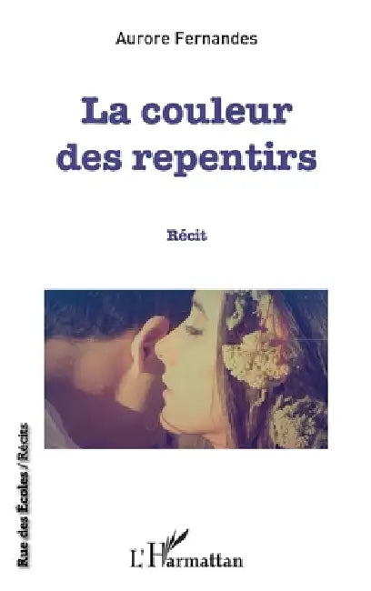La couleur des repentirs by Aurore Fernandes