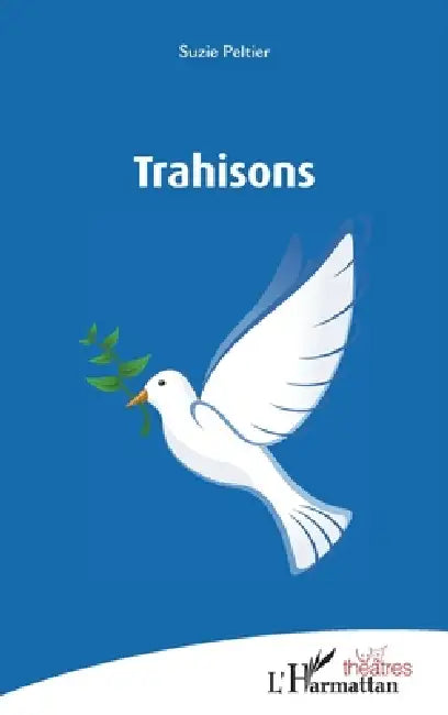 Trahisons by Suzie Peltier