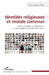 Identités religieuses et monde commun: Penser les idéaux, les attachements et la participation sociale avec John Dewey by Lamine Anne Sophie