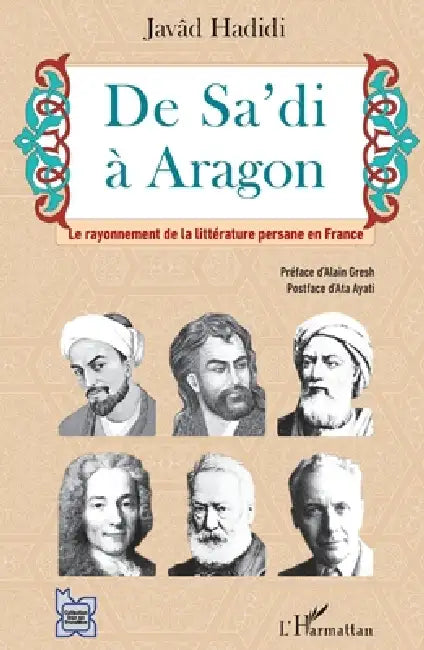 De Sa'di à Aragon: Le rayonnement de la littérature persane en France by Javad Hadidi