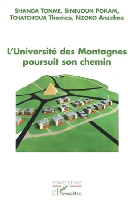 L'université des Montagnes poursuit son chemin by Shanda Tonme, Sindjoun Pokam, Thomas Tchatchoua