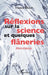 Réflexions sur la science et quelques flâneries: Abécédaire by Francis Bailly