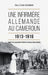 Une infirmière allemande au Cameroun 1913-1916 by Gilles René Vannier
