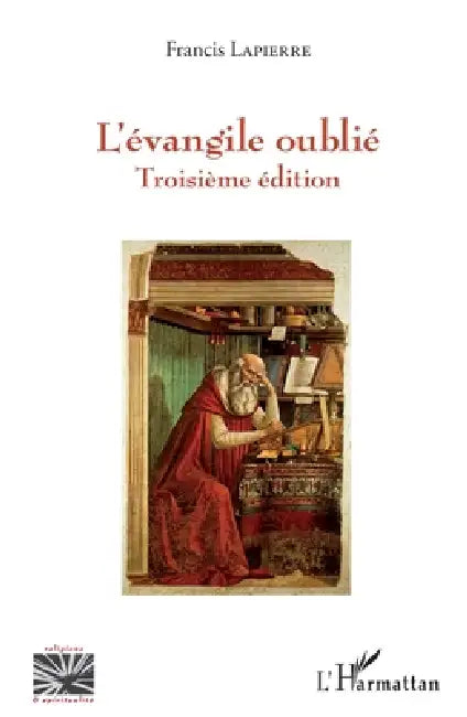 évangile oublié (L'): Troisième édition by Francis Lapierre