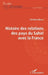 Histoire des relations des pays du Sahel avec la France by Christian Roche