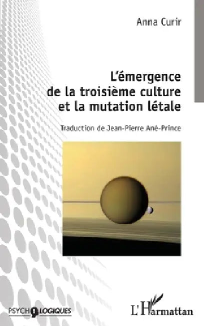 L'émergence de la troisième culture et la mutation létale by Anna Curir