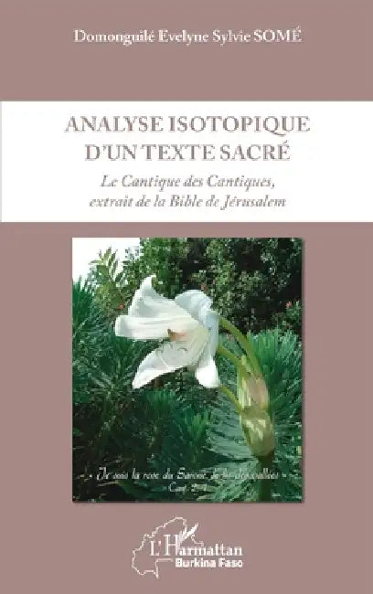 Analyse isotopique d'un texte sacré: Le Cantique des Cantiques, extrait de la Bible de Jérusalem by Some Domonguile Evelyne Sylvie