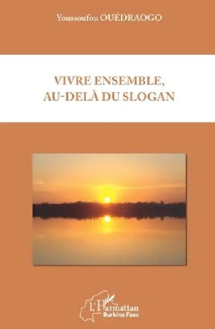 Vivre ensemble, au-delà du slogan by Ouedraogo Youssoufou
