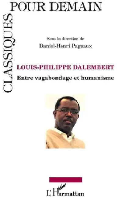 Louis-Philippe Dalembert: Entre vagabondage et humanisme by Daniel-Henri Pageaux