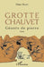 Grotte Chauvet: Géants de pierre Essai by Marc Bruet
