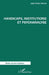 Handicaps, institutions et psychanalyse by Jean-Tristan Richard