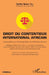 Droit du contentieux international africain: Jurisprudences et théorie générale des différends africains by Nourou Tall Saidou