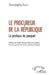 Le procureur de la République: La pratique du parquet by Diallo Youssoupha