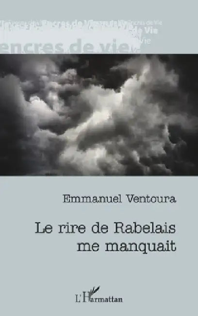 Le rire de Rabelais me manquait by Ventoura Emmanuel