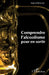 Comprendre l'alcoolisme pour en sortir by Daniel Benedic