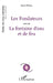 Les Fondateurs: suivi de La Fontaine d'eau et de feu by Anne Michel