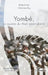 Yombé, un ouvrier du Mali postcolonial by Toe Richard, Ray Christiane