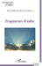 Fragments d'aube by Estimphil Showell Rhoubirdsontz