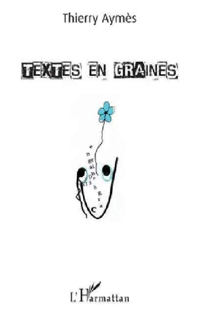 Textes en graines by Aymes Thierry