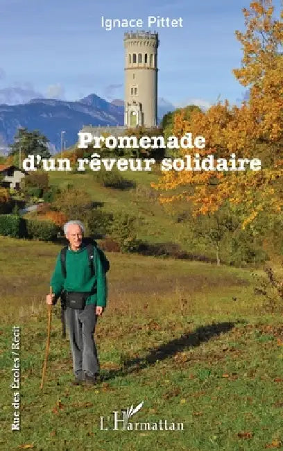 Promenade d'un rêveur solidaire by Pittet Ignace
