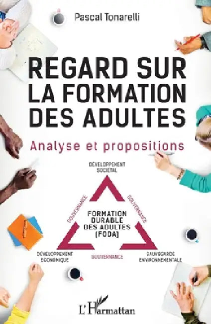 Regard sur la formation des adultes: Analyse et propositions by Tonarelli Pascal