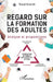 Regard sur la formation des adultes: Analyse et propositions by Tonarelli Pascal