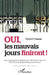 Oui les mauvais jours finiront !: Des récits de vie politiques pour réinventer la gauche (PCF, PS et Raymond Aubrac) by Gerard Perrier