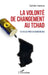 La volonté de changement au Tchad: Textes de protestation réunis by Haroun Zorrino