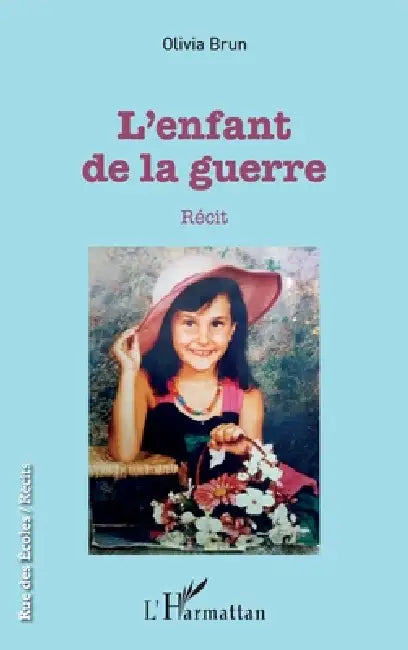 L'enfant de la guerre by Olivia Brun