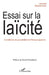 Essai sur la laïcité: Condition de possibilité de l'émancipation by Maronneau Laurent