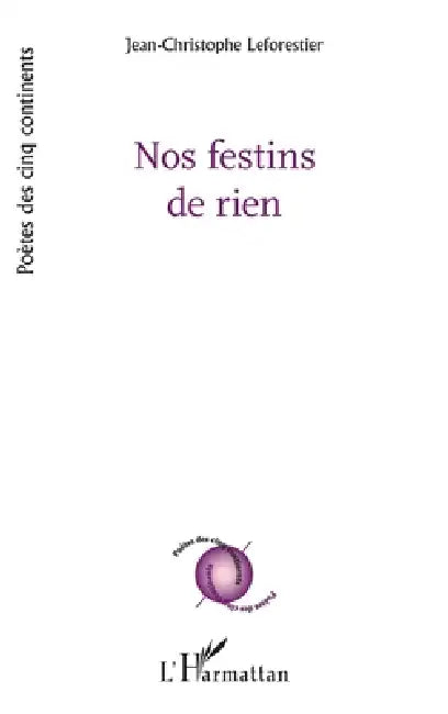 Nos festins de rien by Leforestier Jean-Christophe