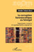 La corruption bureaucratique au Sénégal: Trajectoires, ressorts et représentations populaires by Cheikh Tidiane Dièye