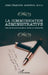 La communication administrative: L'art de la communication écrite en entreprise by Assielou Appia Jean Baptiste