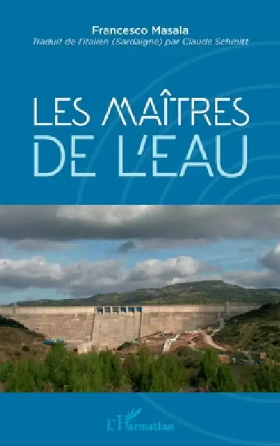 Les maîtres de l'eau by Claude Schmitt