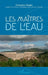 Les maîtres de l'eau by Claude Schmitt