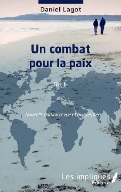 Un combat pour la paix: Nouvelle édition revue et augmentée by Daniel Iagolnitzer